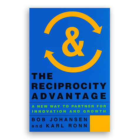 The Reciprocity Advantage: A New Way to Partner for Innovation and